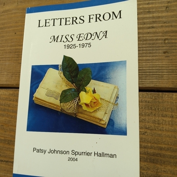 Letters From Edna: 1925-1975 by Patsy Johnson Spurrier Hallman - Picture 1 of 1